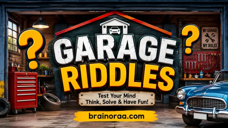 Garage Riddles